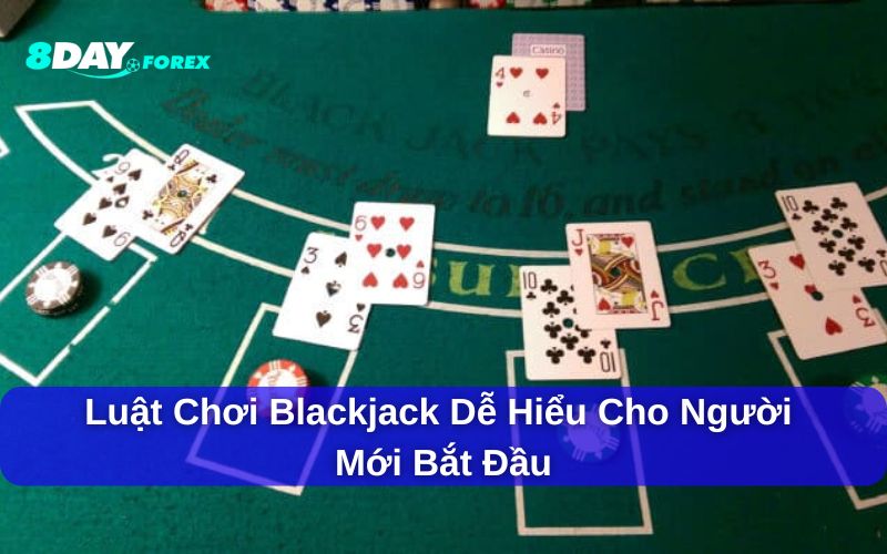 Blackjack 8Day - Sân chơi bài xì dách hấp dẫn nhất hiện nay 3 Luật chơi Blackjack 8Day cơ bản