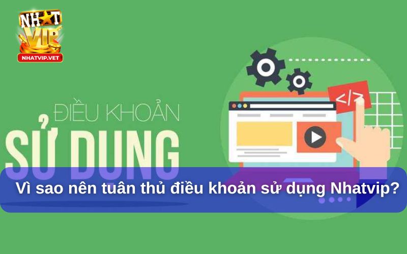 Điều Khoản Sử Dụng Nhatvip – Hiểu Rõ Để Chơi An Toàn Và Hiệu Quả 4 Những lưu ý quan trọng khi tham gia điều khoản sử dụng Nhatvip